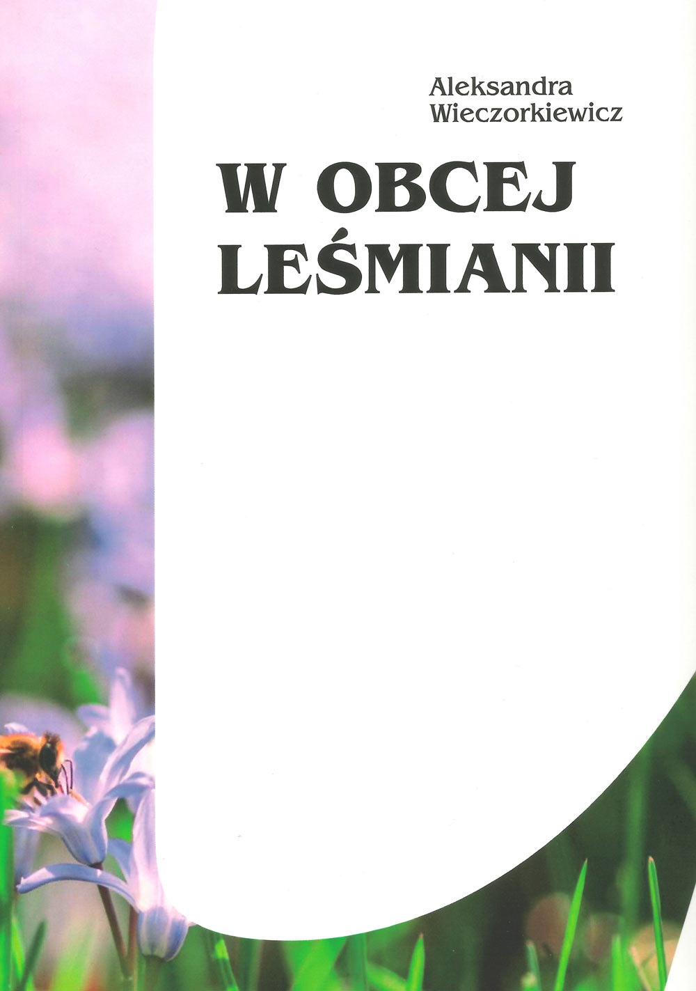 W obcej Leśmianii. Poezja Bolesława Leśmiana w przekładach na język angielski