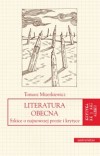 Tomasz Mizerkiewicz, Literatura Obecna. Szkice o najnowszej prozie i krytyce, Kraków: Universitas 2013